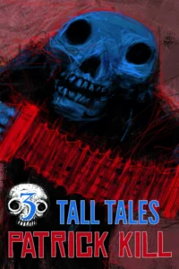 3 Tall Tales