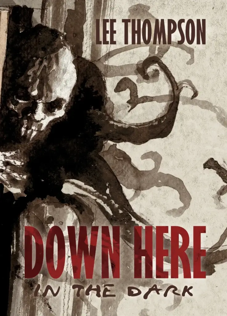 Down Here In the Dark