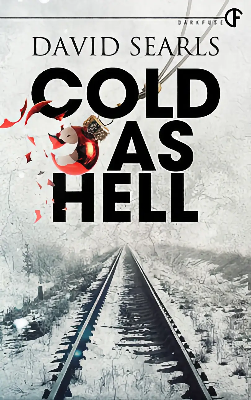Cold As Hell by David Searls - Shane Ryan Staley