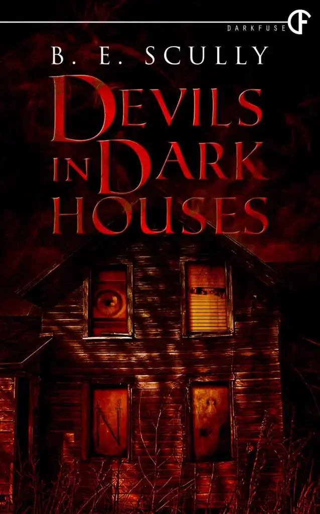 Devils In Dark Houses